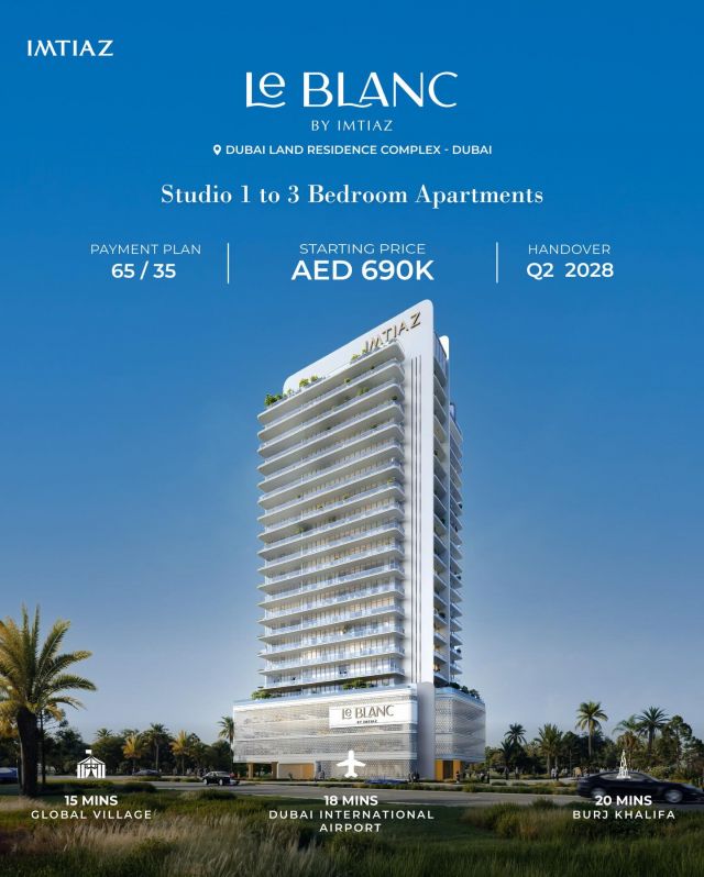🏡 Le Blanc by Imtiaz Launch in Dubai Land

Offering Studio, 1, 2 & 3-bedroom apartments starting from AED 690,000. The project features a convenient 60/40 payment plan, making premium living more accessible. A new opportunity for homeowners and investors in one of Dubai’s rapidly growing communities.

📩 DM us to connect to our property experts.

#DubaiRealEstate #LeBlancImtiaz #PropertyLaunch #InvestmentOpportunity #ModernLiving