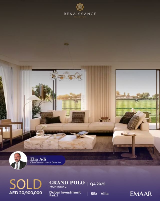 SOLD | Grand Polo Montura 2 – Dubai Investment Park 2
5 BR Villa | AED 20.9M | USD 5.69M

Congratulations Elia Adi on the successful sale of this 5-bedroom villa in Grand Polo Montura 2, a prestigious development by Emaar in Dubai Investment Park 2.

This luxurious residence features spacious interiors, premium finishes, and a refined lifestyle in one of Dubai’s most sought-after communities—ideal for families seeking comfort, privacy, and elegance.

#DubaiRealEstate #grandpolo #Emaar #DubaiVillas #LuxuryLiving