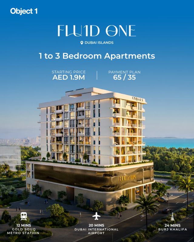 🌊 Fluid One by Object 1

Object 1 presents Fluid One at Dubai Islands, a premier residential development offering 1–3 bedroom apartments designed for modern, design-led living with panoramic waterfront views 🌅. Starting from AED 1.97M💰 and available with a flexible 50/50 payment plan, Fluid One is a unique opportunity to own a stylish home in one of Dubai’s most sought-after communities.

📩 DM us to connect with our property experts!

#FluidOne #Object1 #DubaiIslands #DubaiRealEstate #PropertyInvestment