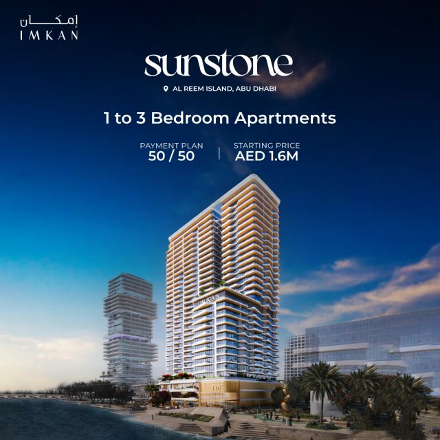 Sunstone by IMKAN — Redefining Modern Island Living

Experience contemporary architecture, spacious layouts, and elevated comfort on Al Reem Island, Abu Dhabi. Offering 1 to 4 bedroom apartments, starting from AED 1.65M, with a flexible 50/50 payment plan designed for investors and homeowners alike.

📍 Prime Island Location
 🏡 Modern & thoughtfully designed residences
 💼 Strong investment potential

DM us today for inquiries.

#Sunstone #AlReemIsland #AbuDhabiRealEstate #LuxuryHomesUAE #PropertyInvestmentUAE